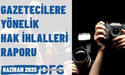 DFG Haziran Raporu: 16 gazeteci gözaltına alındı, 6'sı tutuklandı