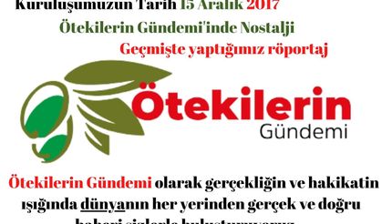 Ötekilerin Gündemi'inde Nostalji-Geçmiş röportajlar