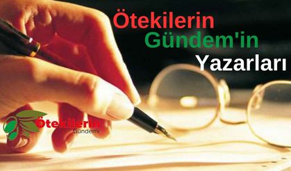 Ötekilerin Gündem'in Yazarları....