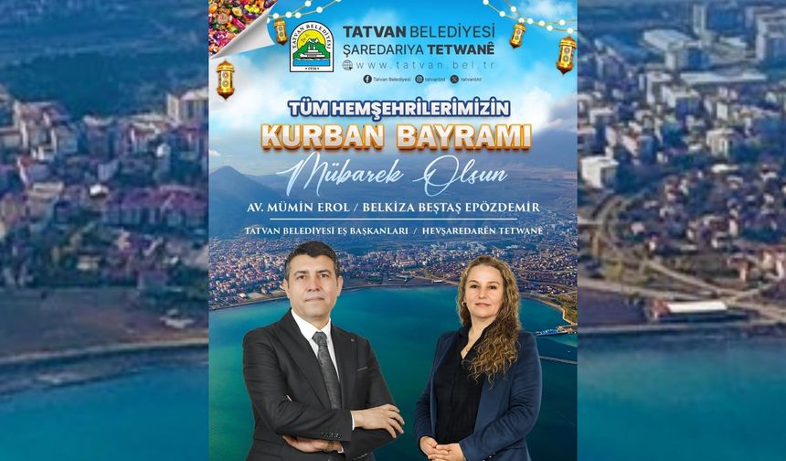 Tatvan Eş Başkanlarından Kurban Bayramı Mesajı
