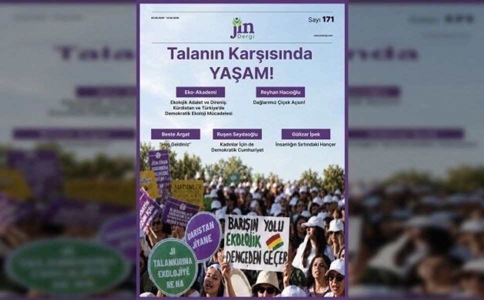 Jin dergi ekolojik yıkımı kapağına taşıdı